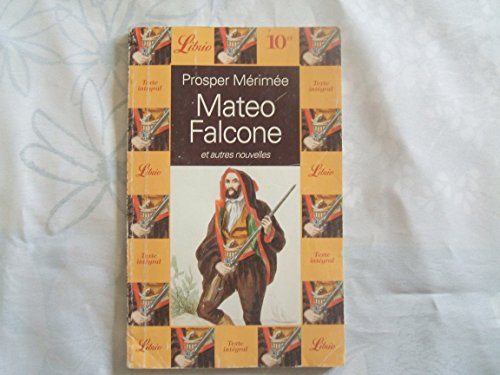 Imagen de archivo de Mateo Falcone. suivi de Tamango. La partie de trictrac. Le vase trusque a la venta por Librairie Th  la page