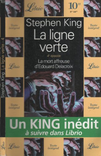 Stock image for Ligne verte t4- la mort affreuse d'edouard delacroix (La) for sale by WorldofBooks