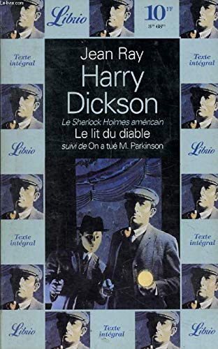 Beispielbild fr Harry Dickson : Le lit du diable. suivi de On a tu monsieur Parkinson zum Verkauf von Ammareal