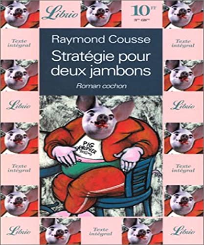 Stock image for Strategie pour deux jambons: - ROMAN COCHON (LIBRIO LITTERATURE) for sale by Livreavous