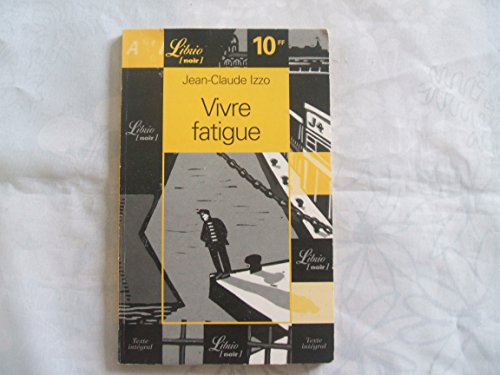 9782277302087: Vivre fatigue: NOUVELLES