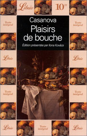 9782277302209: Plaisirs De Bouche. Six Episodes Extraits De " Histoire De Ma Vie "