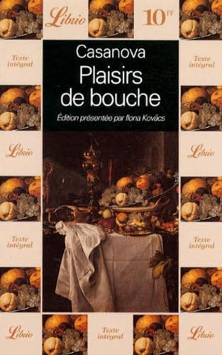 9782277302209: Plaisirs De Bouche. Six Episodes Extraits De " Histoire De Ma Vie "