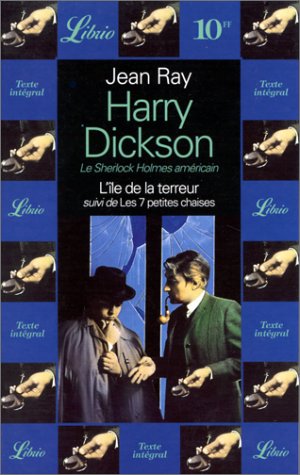 9782277302308: Harry dickson, l'ile de la terreur, suivi de : les sept t10 petites chaises: LE SHERLOCK HOLMES AMERICAIN