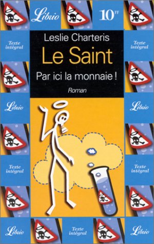 9782277302315: Le Saint. Par ici la monnaie !, volume 5