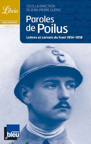 9782277302452: Paroles de Poilus: Lettres et carnets du front (1914-1918)