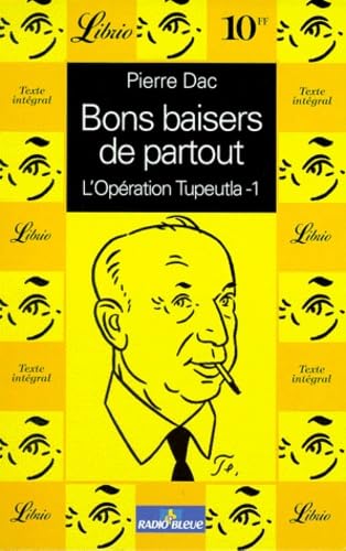 9782277302759: Bons Baisers De Partout. Tome 1, L'Operation Tupeutla