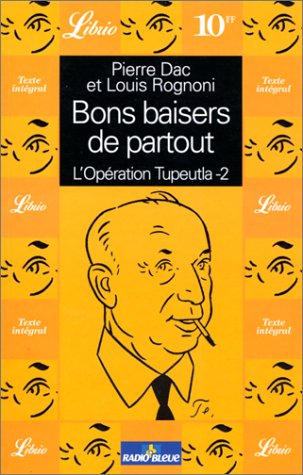 Beispielbild fr Bons Baisers De Partout : L'opration Tupeutla. Vol. 2 zum Verkauf von RECYCLIVRE