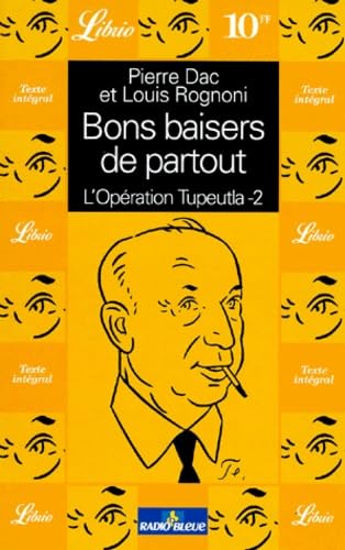 Bons baisers de partout L'operation Tupeutla 2