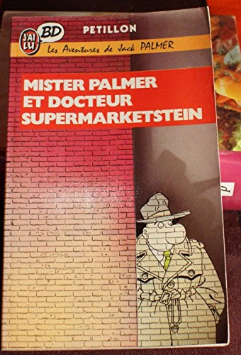 Imagen de archivo de Mister palmer et docteur supermarketstein Ren P tillon a la venta por LIVREAUTRESORSAS