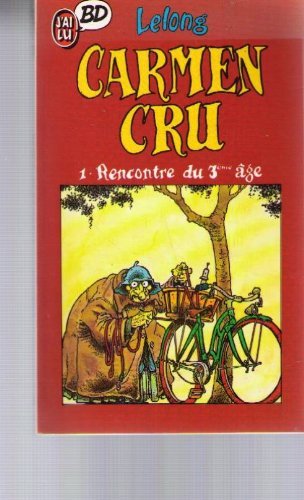 9782277330141: Carmen cru 1 rencontre du 3e age (CROSS OVER (A))