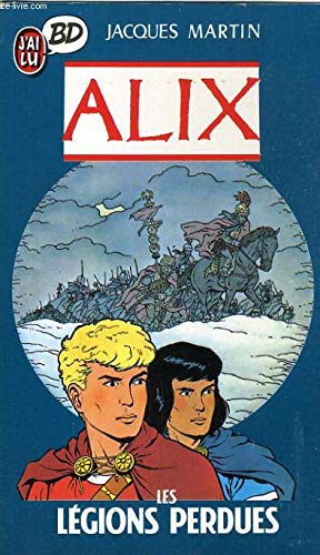 9782277330684: Alix les legions perdues (CROSS OVER (A))