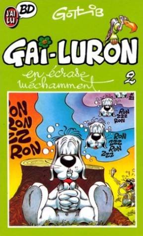 9782277330752: Gai Luron Tome 2: Gai-Luron en crase mchamment