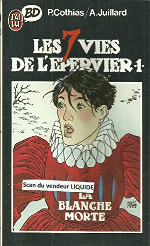 Beispielbild fr Les 7 Vies De L'epervier. Vol. 1. La Blanche Morte zum Verkauf von RECYCLIVRE