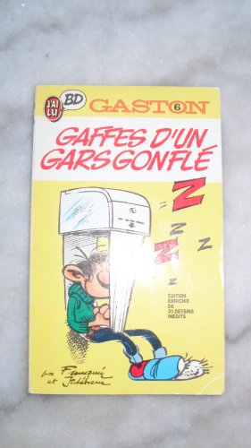 Imagen de archivo de GASTON 6. GAFFES D'UN GARS GONFLE a la venta por Librairie rpgraphic