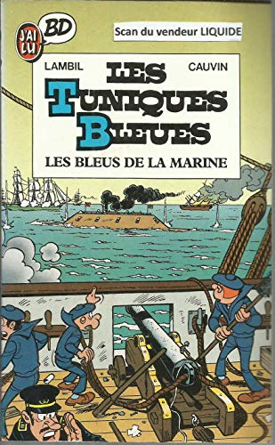 Beispielbild fr Les Tuniques Bleues, Tome 1 : Les Bleus de la marine zum Verkauf von medimops
