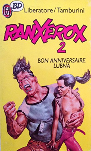 Beispielbild fr Ranxerox. Vol. 2. Bon Anniversaire Lubna zum Verkauf von RECYCLIVRE