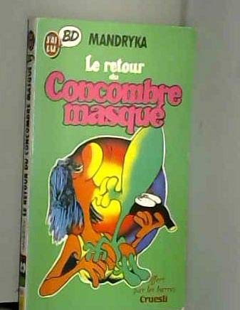 Stock image for Le retour du Concombre masqu for sale by medimops