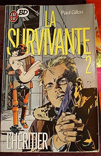 Stock image for La survivante. 2, L'hritier for sale by medimops