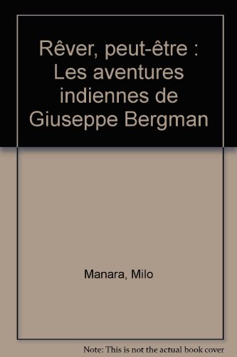 9782277331995: Rever, peut-etre les aventures indiennes de giuseppe bergman (CROSS OVER (A))