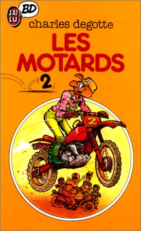 Stock image for Les Motards. Vol. 2 for sale by RECYCLIVRE