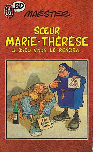 Imagen de archivo de SOEUR MARIE-THERESE TOME 3:DIEU VOUS LE RENDRA a la venta por Bibliofolie