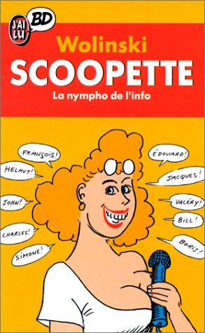 Beispielbild fr Scoopette : La Nympho De L'info zum Verkauf von RECYCLIVRE