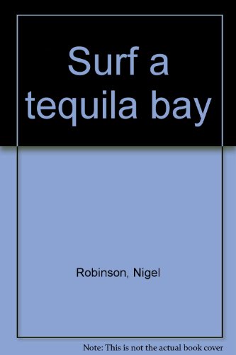 Beispielbild fr Surf a tequila bay zum Verkauf von medimops