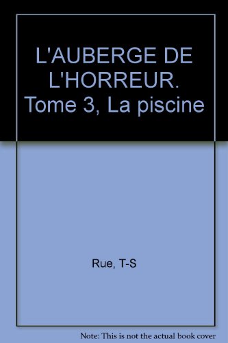 Stock image for L'auberge de l'horreur - la piscine 072397 for sale by Better World Books