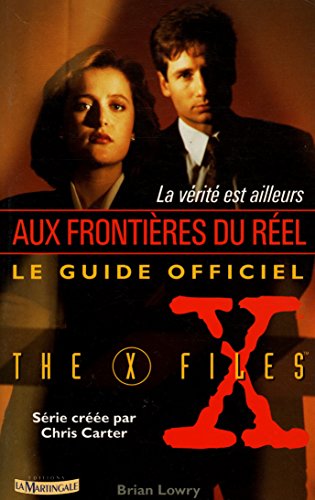 Imagen de archivo de Aux frontires du rel, le guide officiel a la venta por A TOUT LIVRE