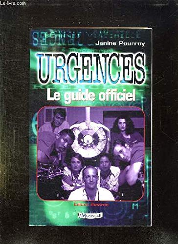Stock image for Urgences : Le guide officiel for sale by medimops