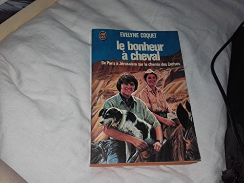 Stock image for Le bonheur  cheval for sale by Librairie La cabane aux bouquins