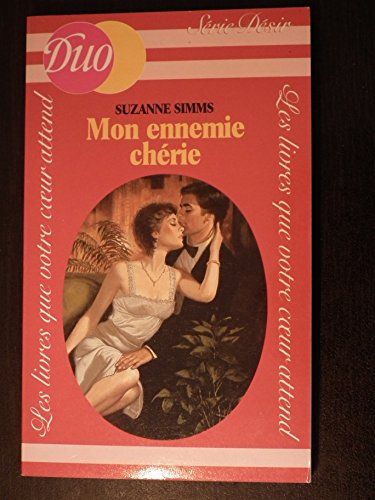 Imagen de archivo de Mon ennemie chrie (Duo) [Reliure inconnue] Simms, Suzanne a la venta por BIBLIO-NET