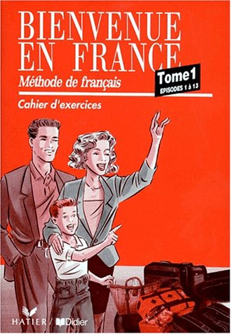 Stock image for Cahier d'Exercices 1 (Bienvenue En France: Cahier D'Exercices 1) for sale by WorldofBooks