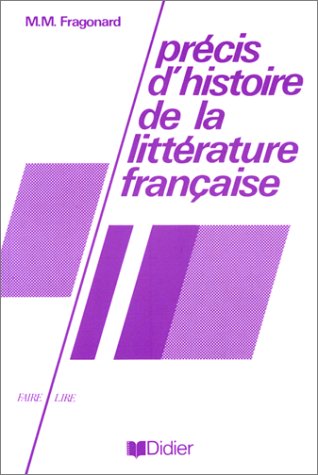 Beispielbild fr Pr?cis d'histoire de la litt?rature fran?aise - Livre (Faire Lire) (French Edition) zum Verkauf von SecondSale