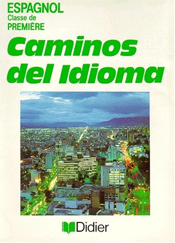 Beispielbild fr Caminos del Idioma. Espaol 1. zum Verkauf von La Librera, Iberoamerikan. Buchhandlung