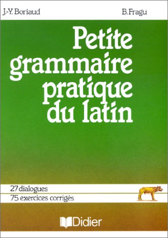 Beispielbild fr Petite grammaire pratique du latin zum Verkauf von medimops