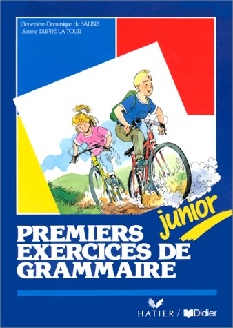 Stock image for Premiers exercices de grammaire. Junior. for sale by Antiquariat Bcherkeller