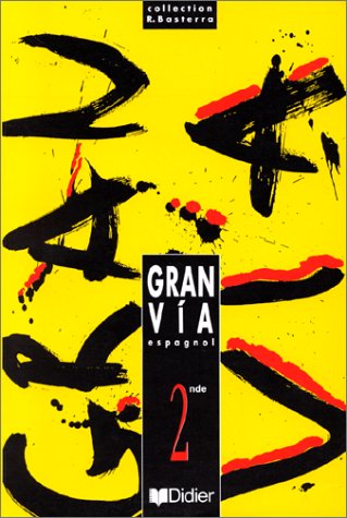 Imagen de archivo de Gran Via 2de LV2 - Livre lve (Gran Va Lyce) a la venta por GF Books, Inc.