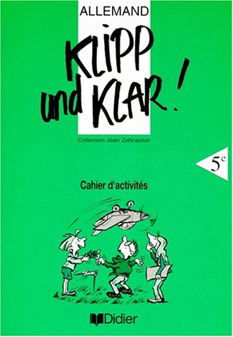 Beispielbild fr Klipp und klar ! allemand, 5e, LV1. Cahier d'activits zum Verkauf von medimops