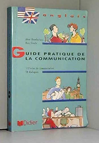 Guide Pratique De La Communication - Level 2: Textbook and Cassette Set (9782278041770) by Chamberlain, A; Steele, R