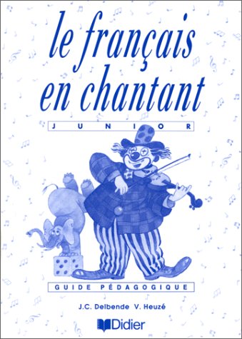 Imagen de archivo de Le francais en chantant: Guide pedagogique a la venta por WorldofBooks