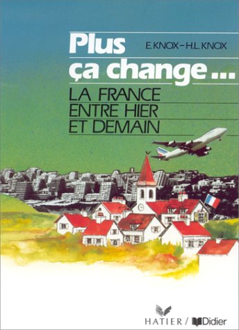 Beispielbild fr Plus Ca Change. La France Entre Hier Et Demain (New Edition) zum Verkauf von WorldofBooks