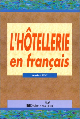 L'hotellerie En Francais (ISBN: 2278043080)