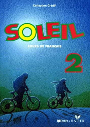 Stock image for Cours CREDIF : Soleil, tome 2 : Cours de franais for sale by Ammareal