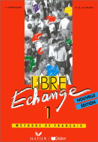 Beispielbild fr Libre  change : M thode de français niveau 1, livre de l' l ve (French Edition) zum Verkauf von HPB-Red