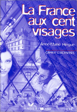 Stock image for Cahier (La France Aux Cent Visages: Cahier D'Activites) for sale by WorldofBooks