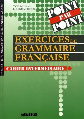 Stock image for Intermediaire.point par point.exercices de grammaire for sale by Iridium_Books