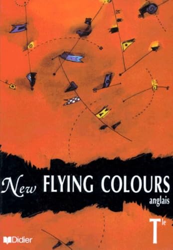 New Flying Colours: Terminale (9782278046256) by Bourjault, Joyce; Moro, Bernard; Walters, James