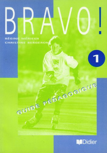 Beispielbild fr Bravo!: Guide Pedagogique 1 (Didier) zum Verkauf von medimops
